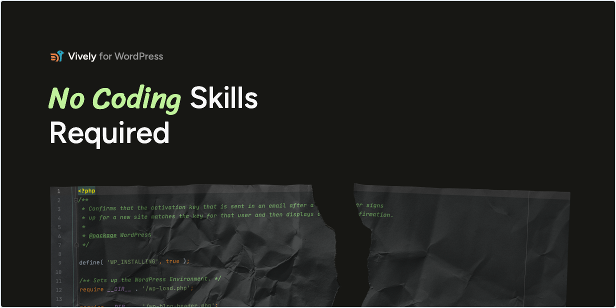 No codding Skills Required