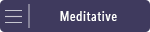 Meditative