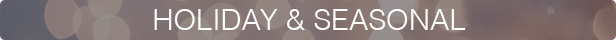 Holiday-Seasonal