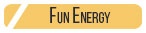 FUN ENERGY