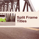 Split Frame Titles - VideoHive Item for Sale
