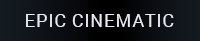 Epic Cinematic