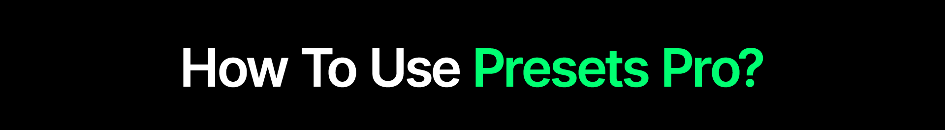 Presets Pro - 7