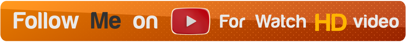 Follow-me-on-Youtube-For-Watch-HD-Video