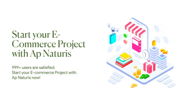 Start your E-Commerce Project with Ap Naturis