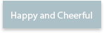 Happy / Cheerful