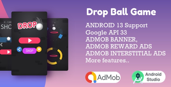 Drop Ball ( Android Studio + Admob + Multiple Characters + Reward Video Ads )