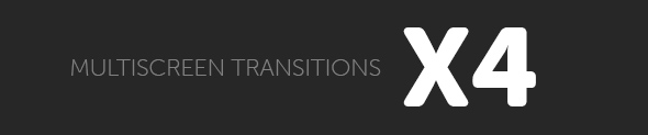 Multiscreen Transitions - 21