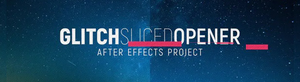 Glitch Sliced Opener