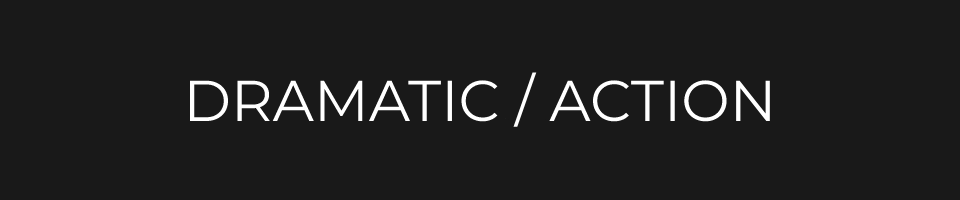 Dramatic/Action