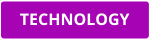TECHNOLOGY