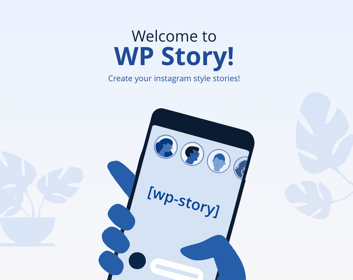 WP Story | Create Instagram Style Stories On WordPress | Welcome