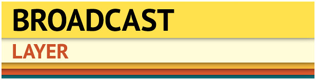 Broadcast - Layer - $27