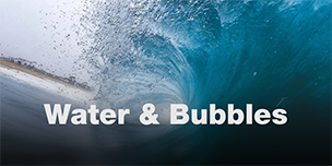 Water & Bubbles