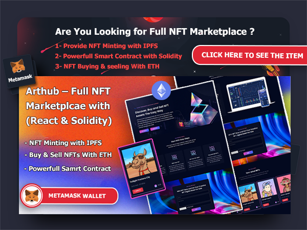 NFT Arthub – Full NFT Marketplcae with (React and Solidity) Like Opensea