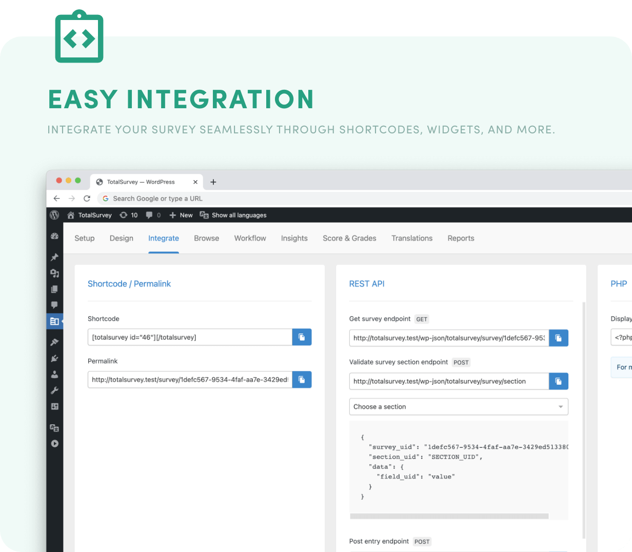 Easy integration - Integrate your survey seamlessly through shortcodes, widgets, and more.