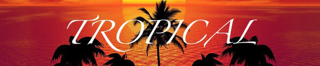 TROPICAL