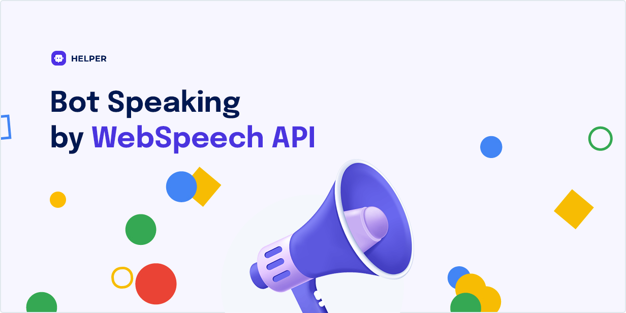 Bot Speaking by WebSpeech API