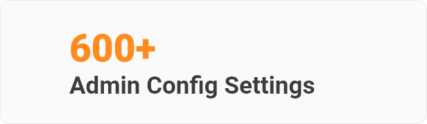 600+ Admin Config Settings