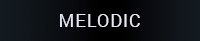 Melodic