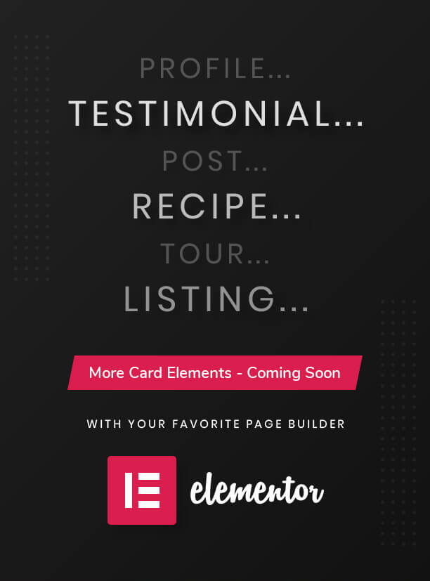 More Card Elements Coming Soon - Card Elements Pro for Elementor