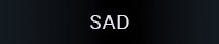 Sad
