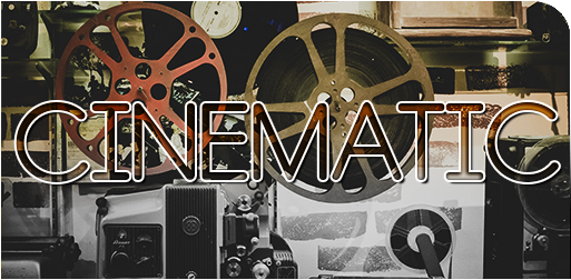 Cinematic