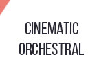 CINEMATIC ORCHESTRAL
