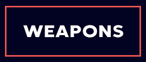 weapons