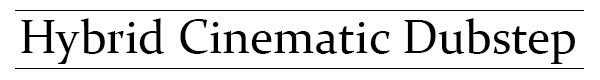 Hybrid-Cinematic-Dubstep