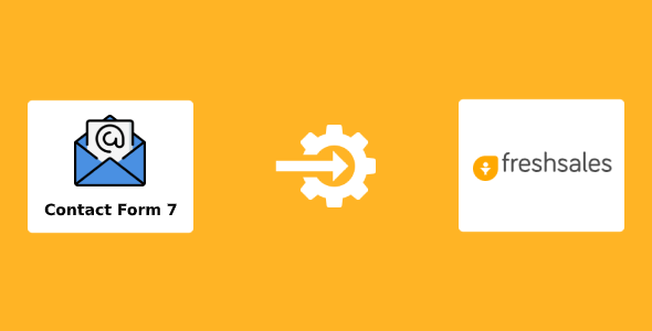 Contact Form 7 - Freshworks CRM (formerly Freshsales) Integration